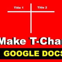 Make A T Chart In Google Docs
